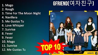 G F R I E N D ( 여 자 친 구 ) 2023 MIX - Top 10 Best Songs - Greatest Hits - Full Album