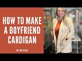 How to make a Boyfriend Cardigan - Baby Lock Brilliant