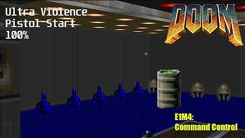 DOOM E1M4 – Command Control [100% Ultra-Violence, Pistol Start Guide]