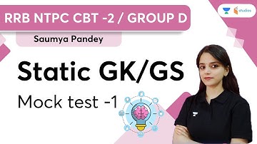 Mock Test | Part-1 | Static GK/GS | RRB NTPC CBT 2 / RRB Group D | wifistudy | Saumya Pandey