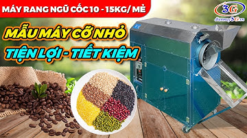 Máy Rang Hạt 15kg/mẻ: Rang Mọi Loại Hạt Lạc, Điều, Bí,...| Điện Máy 3G