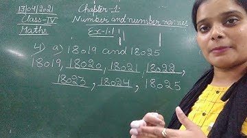 Class IV Mathematics 13 04 2021 by Ms Anchal Singh, Chapter -1, Ex.- 1.1