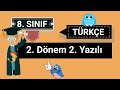 8. Sınıf 2. Dönem 2. Yazılı Türkçe