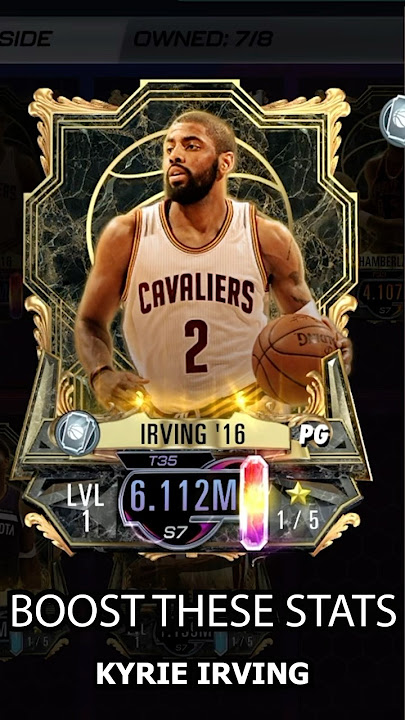 Boost These Stats For S7 Courtside Kyrie Irving In NBA 2K Mobile