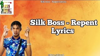 Silk Boss - Repent Lyrics