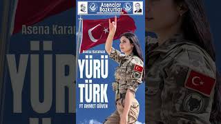 Yürü Türk (Remix)  FT Ahmet Güven