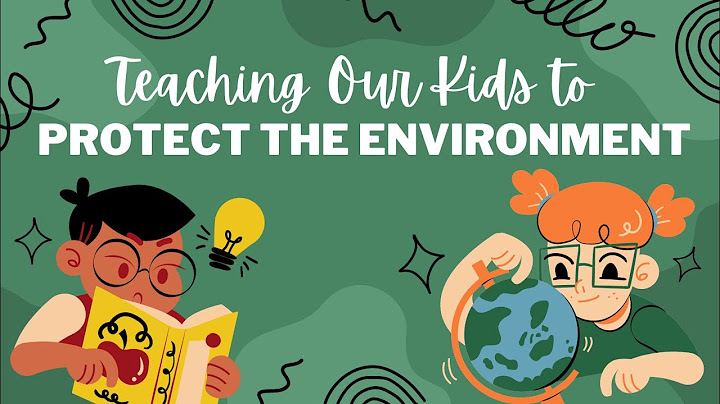 Teaching Our Kids to Protect the Environment