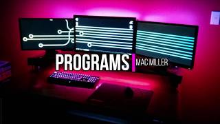 Mac Miller - Programs (Lyrics)