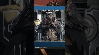 Dante Deluxe Skin in Game #warframe #warframecommunity #tennocreate