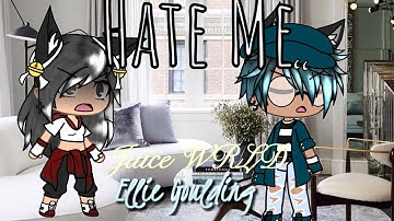 Hate Me ~GLMV~ Juice WRLD and Ellie Goulding.