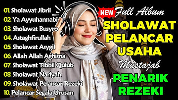 SHOLAWAT TERBARU 2025 | SHOLAWAT NABI PENARIK REJEKI | Sholawat Jibril, Sholawat Busyro, Nariyah