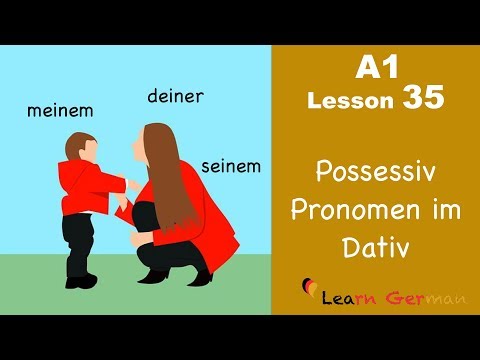 Learn German | Dative Case | Possessive Pronouns | German For Beginners | A1 - Lesson 35