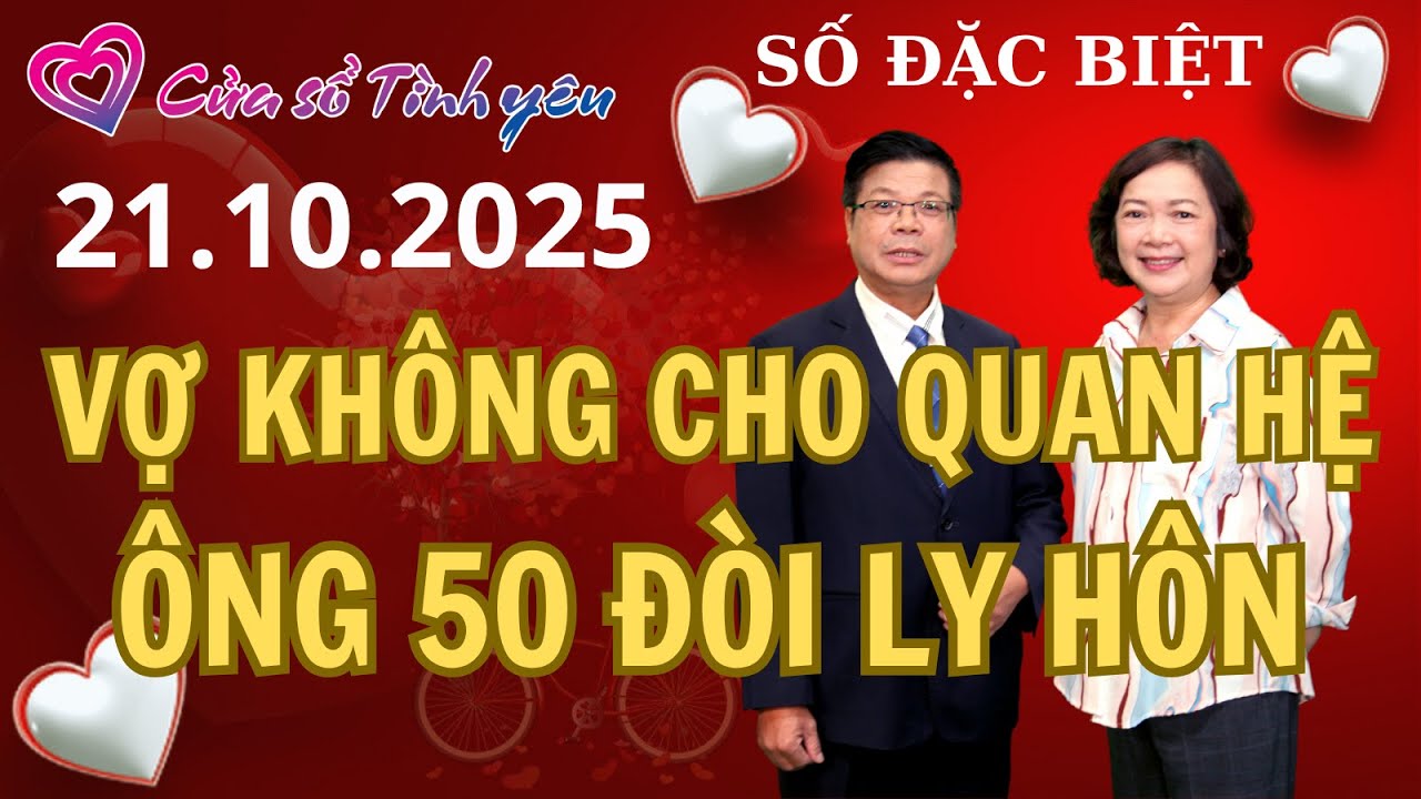 Vợ không cho quan hệ - Ông 50 tuổi đòi ly hôn | Cửa sổ tình yêu | Chuyên gia tâm lý Đinh Đoàn