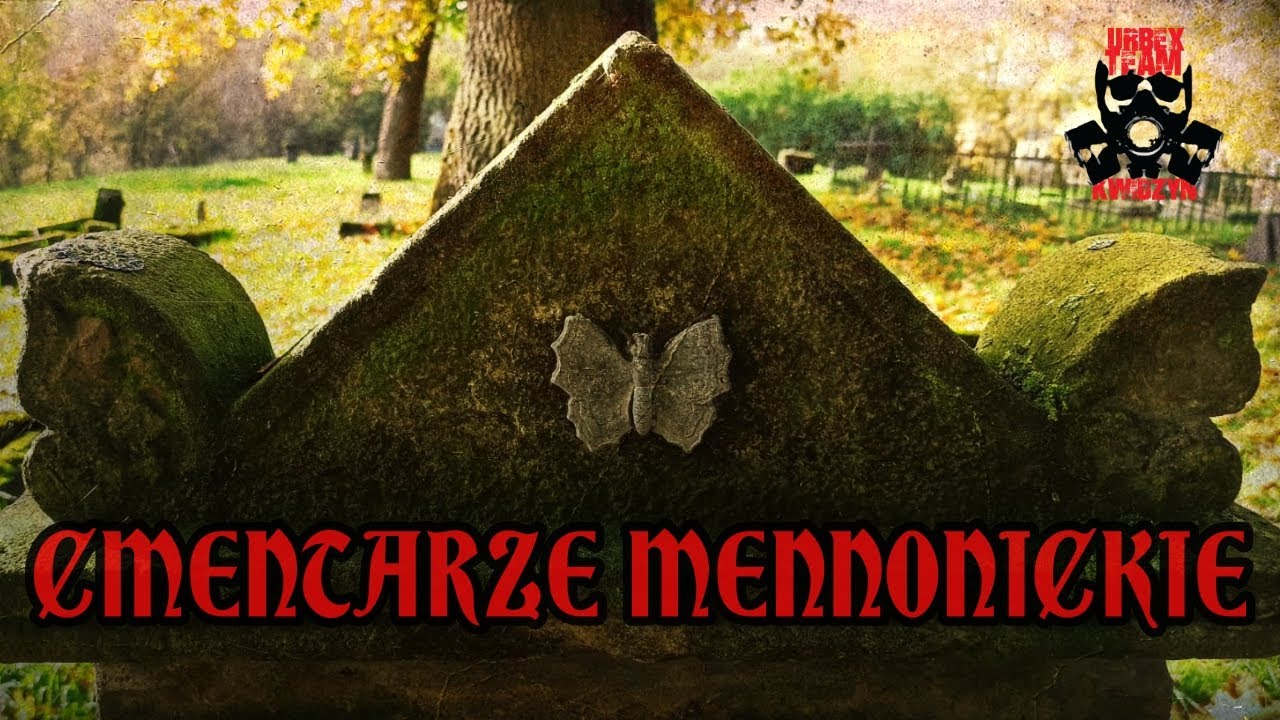 CMENTARZE MENNONICKIE DOLINY KWIDZYŃSKIEJ | #eksploracja #historia #mennonite
