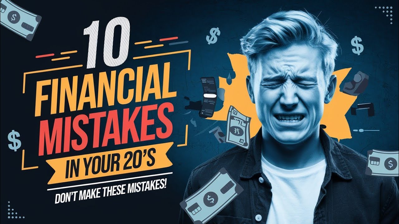 10 Financial Mistakes to Avoid in Your 20s - YouTube