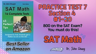 SAT Math: Dr John Chung SAT Math Practice TEST 7 Section 4 #1~#20