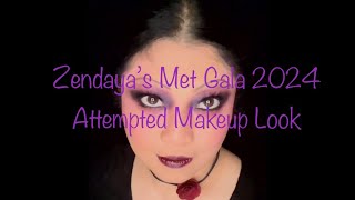 Zendaya’s 2024 Met Gala Attempted Makeup Look