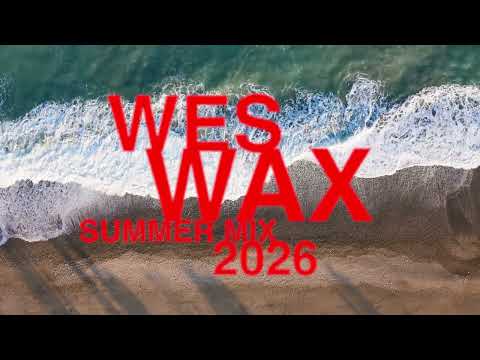 Summer Mix 2026 by WES WAX video thumbnail