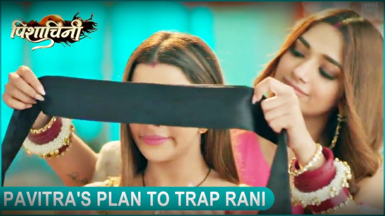 Pavitra Rani Rai Pishachini: Pavitra & Rocky's NEW PLAN To Expose Rani & Save Sanchit ...