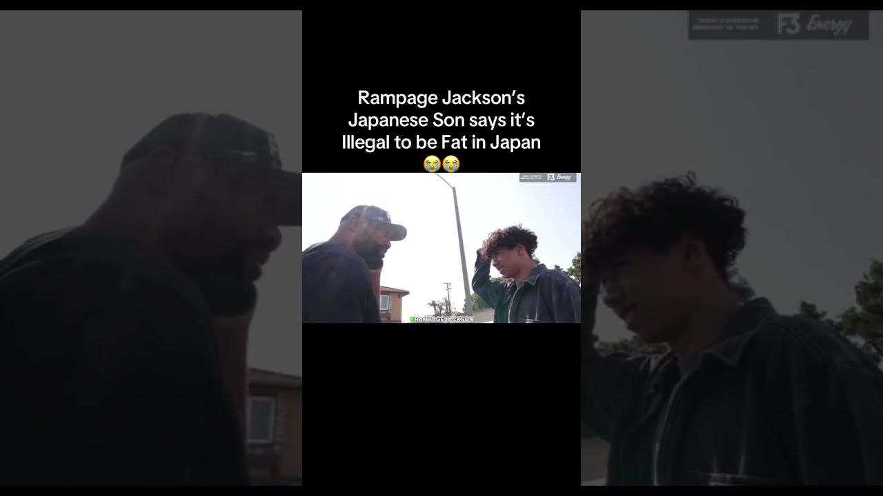 Rampage Jackson S Japanese Son Says It Illegal To Be Fat In Japan Rampagejackson Funny