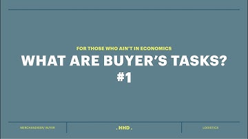 [P.1] Công việc của một Buyer có giống với một Merchandiser? | Some of Definitions #5