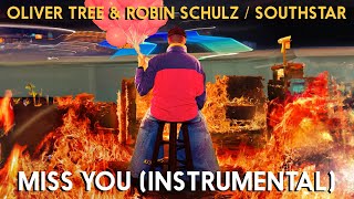 Oliver Tree & Robin Schulz / southstar -  Miss You (Instrumental) Resimi