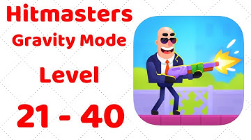 Hitmasters Gameplay Walkthrough GRAVITY MODE Level 21-40 (iOS - Android)