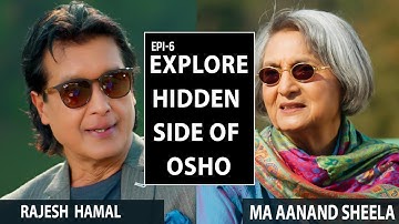 Rajesh Hamal & Ma Aanand Sheela | Exclusive | Explore hidden side of OSHO | VFY Global Epi 5