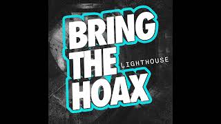 BRING THE HOAX - LIGHTHOUSE (Official Audio)