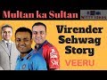 Virender Sehwag Biography & Struggle story