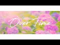 Over Time - ORIO (歌ってみた) / おぎゃむばぶお&ねこまくろ【NKN建設】