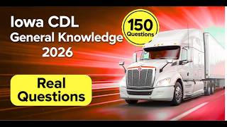 Iowa CDL General Knowledge Questions and Answers | CDL General Knowledge Test 2026