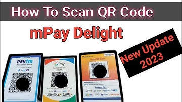 How to Scan QR code in mpay delight | Mpay Se QR Kaise Scan Kare