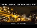 🔴 Live | Vancouver Cambie Bridge Cam - Night Lights, Boats & Reflections | 🌙 Night | 2026-05-18 Mon