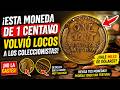 ¡Esta moneda de 1 centavo volvió locos a los coleccionistas!