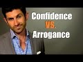 Confident or Arrogant | Which One Are You?