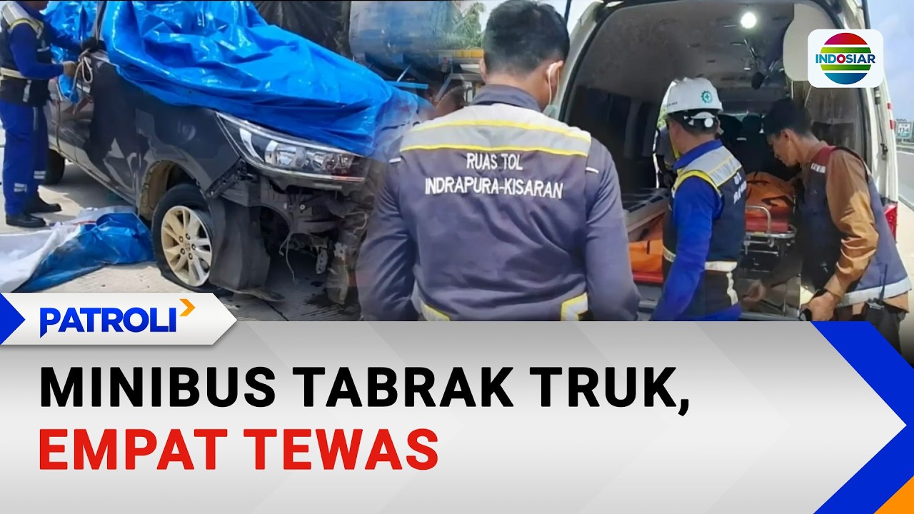Minibus Tabrak Truk, Empat Tewas | Patroli