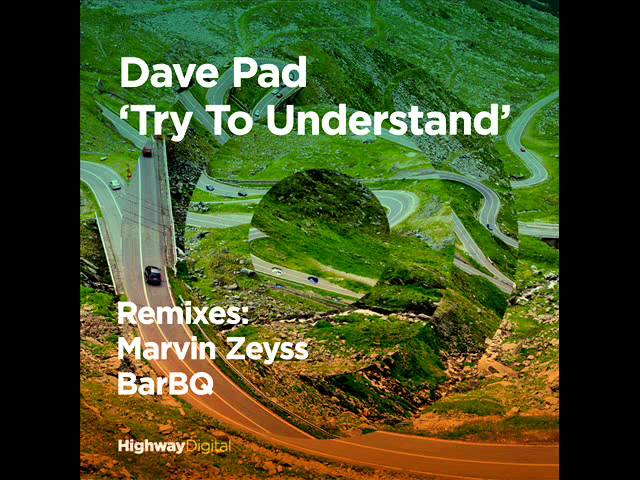 Mira Dave Pad — Try To Understand (Original Mix) en YouTube