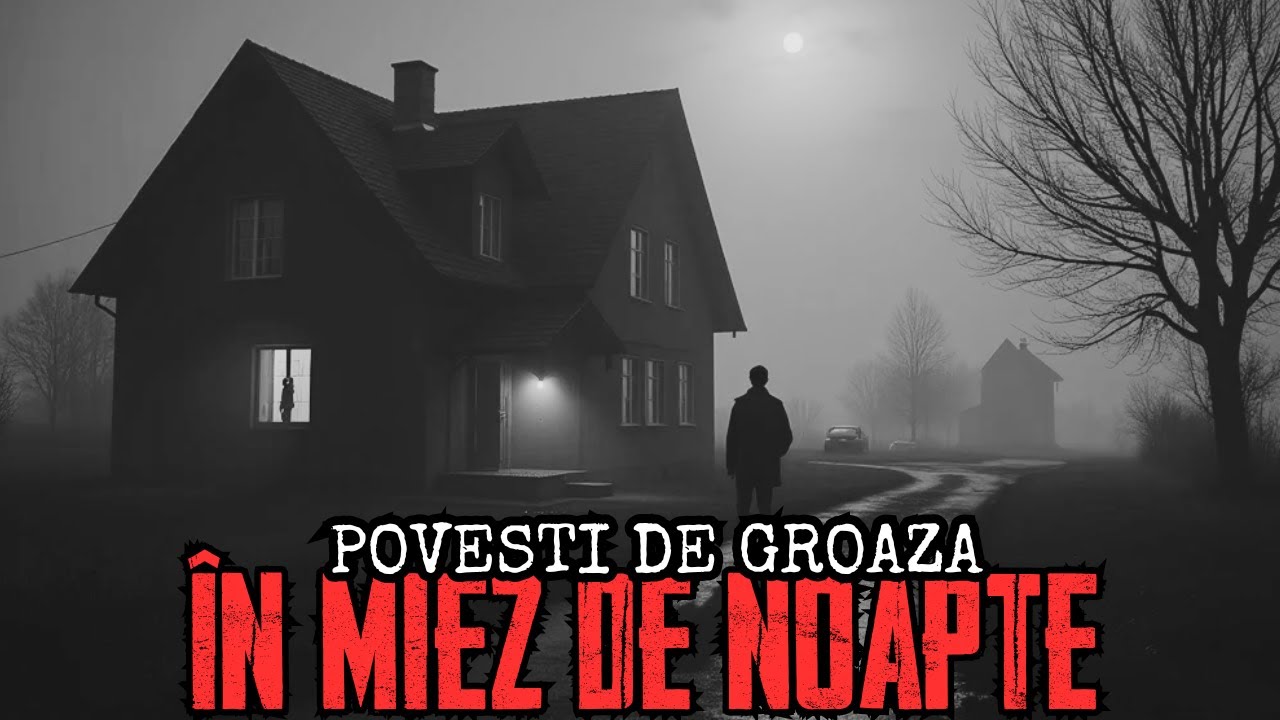 5 POVEȘTI DE GROAZĂ ÎNFRICOȘĂTOARE ÎN MIEZ DE NOAPTE ÎN ROMÂNIA (POVEȘTI REALE)