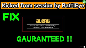 Fix GTA5 you were kicked from session by battleye
