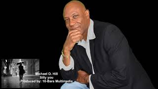 Silly you: Michael O. Hill
