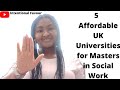 5 Affordable UK Universities for Masters in Social Work and Other Programmes | Low Tuition Fee Unis