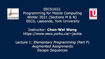 [HD] EECS1022 W21 - Lecture 1 - Part F - Augmented Assignments, Escape Sequences