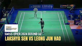 R32 | Lakshya Sen (IND) vs Leong Jun Hao (MAS) | Swiss Open 2024 Badminton