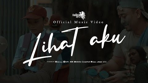 TAHTA - LIHAT AKU (Official Music Video)