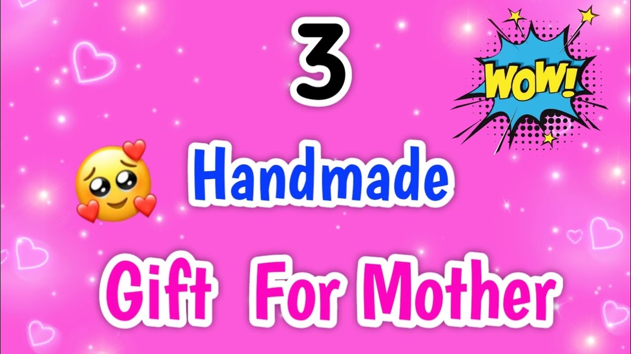 diy-3-handmade-mother-s-day-gift-ideas-mother-s-day-gift-2024