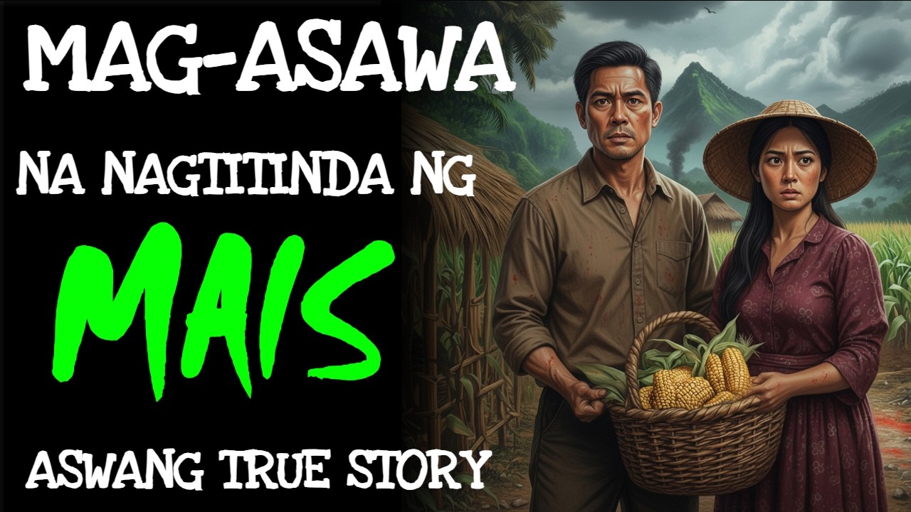 MAG-ASAWA NA NAGTITINDA NG MAIS | Kwentong Aswang | True Story