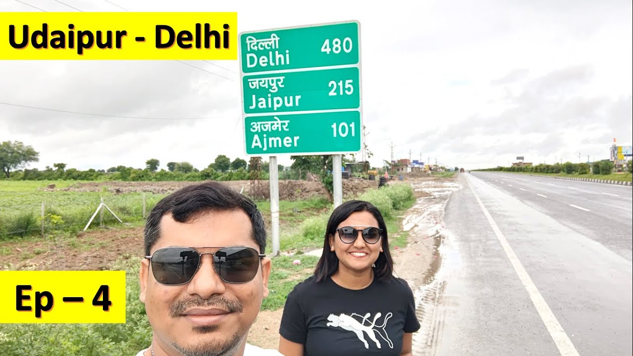 Udaipur to Delhi via Bhilwara, Jaipur & NH48 Episode 4 Mumbai to