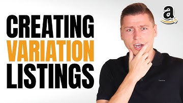 2023 - How to Create Amazon Product Listings with Variations | Step by Step on Seller Central
