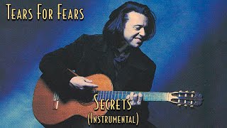 Tears for Fears  - Secrets (Instrumental)